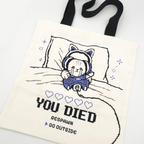 You Died ୨ৎ Tote Bag