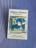Webcore Headset | Hard Enamel Pin